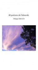 48 poèmes de l?absurde