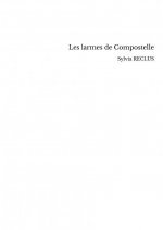 Les larmes de Compostelle