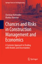 Chances and Risks in Construction Management and Economics