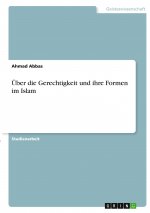 Über die Gerechtigkeit und ihre Formen im Islam