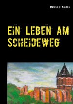 Leben am Scheideweg