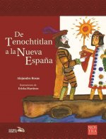 de Tenochtitlan a la Nueva Espa?a