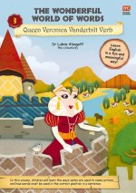 Wonderful World of Words Volume 3: Queen Veronica Vanderbilt Verb