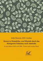 Reisen in Westafrika, von Whydah durch das Königreich Dahomey nach Adofudia