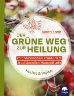 Der grüne Weg zur Heilung