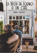 La vida en torno a un café