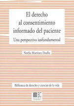 DERECHO AL CONSENTIMIENTO INFORMADO DEL PACIENTE. UNA PERSPECTIVA
