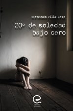 20º de soledad bajo cero