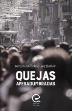 Quejas apesadumbradas