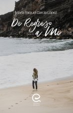 De regreso a mí