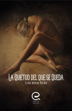 La quietud del que se queda