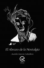 El abrazo de la nostalgia