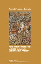 PERE MARIA ORTS I BOSCH MIRADES AL PASSAT