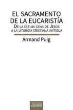 SACRAMENTO DE LA EUCARISTIA, EL