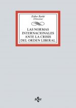 LAS NORMAS INTERNACIONALES ANTE LA CRISIS DEL ORDEN LIBERAL