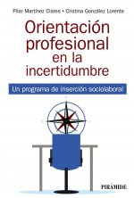 ORIENTACION PROFESIONAL EN LA INCERTIDUMBRE