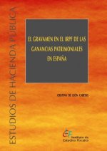 GRAVAMEN EN EL IRPF DE LAS GANANCIAS PATRIMONIALES EN ESPAÑA