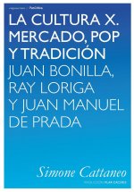 LA CULTURA X. MERCADO, POP Y TRADICION