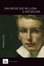 Una noche que no llega a ser oscura