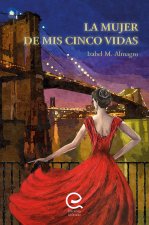 La Mujer de mis Cinco Vidas