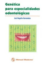 GENETICA PARA ESPECIALIDADES ODONTOLOGICAS.