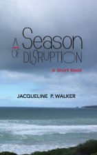 Season of Disruption