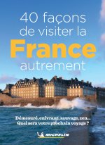 1001/40 façons de visiter la France