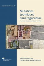 Mutations techniques dans l'agriculture - d'Olivier de Serres jusqu'à l'ère du nucléaire