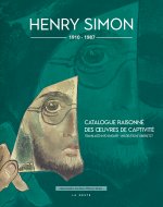 Henry Simon - Catalogue Raisonne Des Oeuvres De Captivite