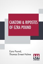 Canzoni & Ripostes Of Ezra Pound
