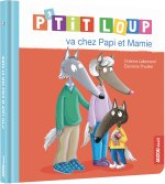 P'TIT LOUP VA CHEZ PAPI ET MAMIE (NE)
