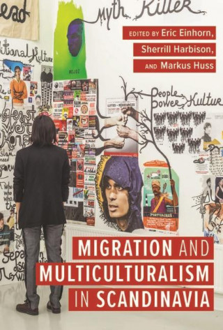 Migration and Multiculturalism in Scandinavia
