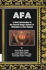 Afa: A Brief Introduction to the Sacred Anago System of Divination in Ewe Vodoun