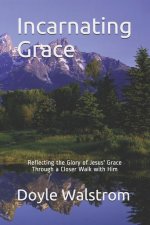 Incarnating Grace