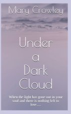 Under a Dark Cloud