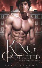 King to be Protected