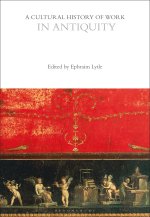 Cultural History of Work in Antiquity