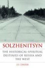 Solzhenitsyn: The Historical-Spiritual Destinies of Russia and the West