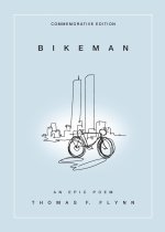 Bikeman, Commemorative Edition: An Epic Poem
