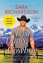 Last Dance with a Cowboy : Includes a Bonus Novella