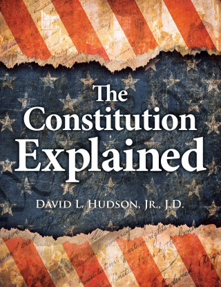 Constitution Explained