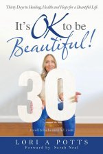 It's Ok to Be Beautiful!