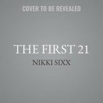 The First 21