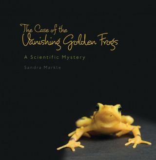 The Case of the Vanishing Golden Frogs: A Scientific Mystery