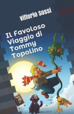 Favoloso Viaggio di Tommy Topolino
