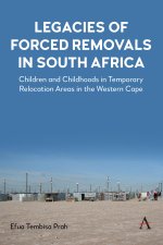 Legacies of Forced Removals in South Africa