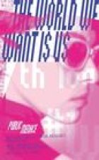 World We Want is Us