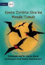 Telling Stories To The Whole Wide World - Konta Istoria Sira ba Mundu Tomak