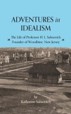 Adventures in Idealism: A Personal Record of the Life of Professor Sabsovich
