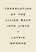 Translating the Lilies Back into Lists